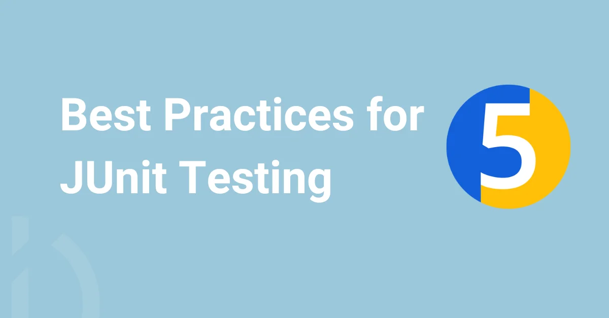 best-practices-for-junit-testing-in-2024